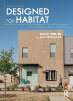 David Hinson, Justin Miller - Designed for Habitat: New Directions for Habitat for Humanity, 2nd Edition