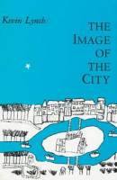 Kevin Lynch - The image of the City